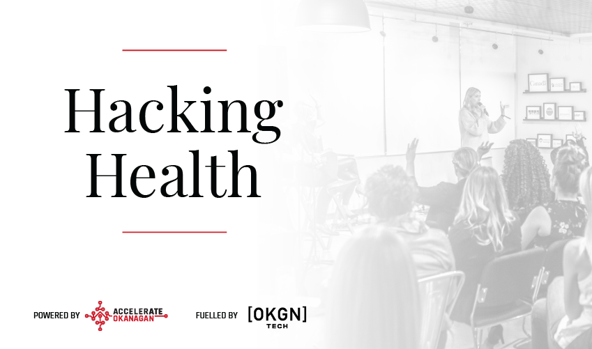 Hacking Health Fuelled by QHR Technologies and Okanagan College Featured Image